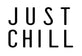 Just Chill – Início